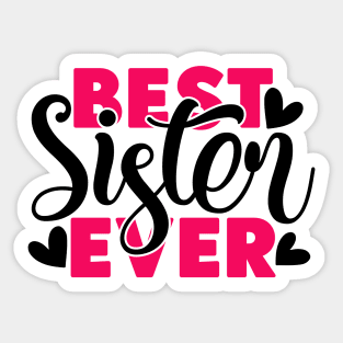 Best Sister ever Sticker